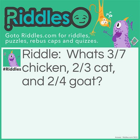 what is 3/7 chicken 2/3cat 2/4 goat|What is 3/7 chicken 2/3 cat 2/4 goat riddle .